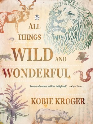 cover image of All Things Wild and Wonderful